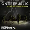 OneRepublic - Give Me Something (for Arknights Endfield)