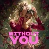 Angel Igeas & Deep House - Without You