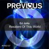 DJ Julio - Resident Of This World (DJ Tibby Remix)