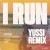 封面 HAVEN - I Run (YUSSI Remix)