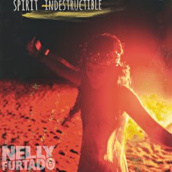 Обложка Nelly Furtado - Spirit Indestructible