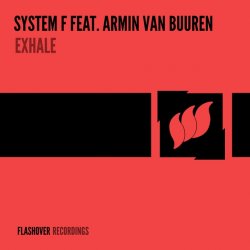 Обложка System F feat. Armin van Buuren - Exhale (Sander Kleinenberg Remix)