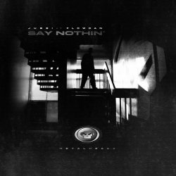 Обложка Jubei feat. Flowdan - Say Nothin (Extended Mix)