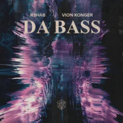 Обложка R3HAB & Vion Konger - DA BASS