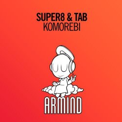Обложка Super8 & Tab - Komorebi (Original Mix)