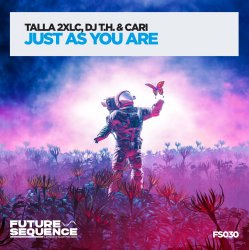 Обложка Talla 2XLC & DJ T.H. & Cari - Just As You Are