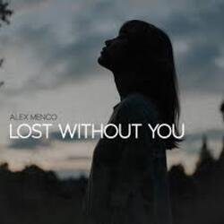 Обложка Alex Menco - Lost Without You