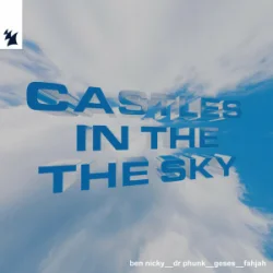 Обложка Ben Nicky & Dr Phunk & Geses & Fahjah - Castles In The Sky