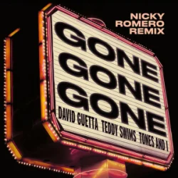 Обложка David Guetta & Teddy Swims & Tones And I - Gone Gone Gone (Nicky Romero Remix)