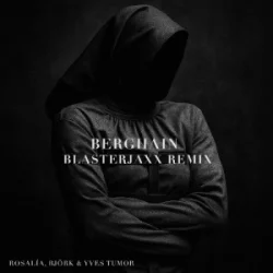 Обложка ROSALÍA & Björk & Yves Tumor - Berghain (Blasterjaxx Remix)