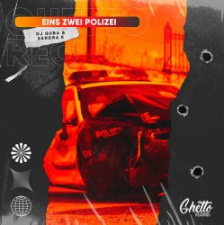 Обложка DJ Quba & Sandra K - Eins Zwei Polizei