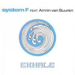 Обложка System F feat. Armin van Buuren - Exhale (Armin van Buuren Edit)