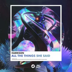Обложка Harrison - All the Things She Said