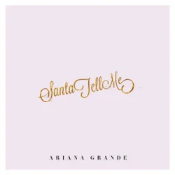 Обложка Ariana Grande - Santa Tell Me