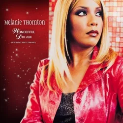Обложка Melanie Thornton - Wonderful Dream (Holidays Are Coming) [Radio Version]