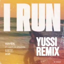 Обложка HAVEN - I Run (YUSSI Remix)