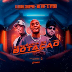 Обложка DJ Ryder & Dj Dudu Coupper & Mc Gw - Sequência da Botação