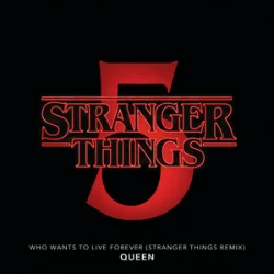 Обложка Queen - Who Wants To Live Forever - Stranger Things Remix