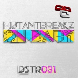 Обложка Mutantbreakz - Oh Baby (Breaking News Remix)