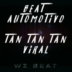 Обложка WZ Beat - Beat Automotivo Tan Tan Tan Viral