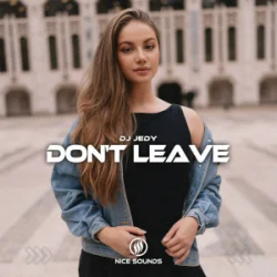 Обложка DJ JEDY - Don't Leave