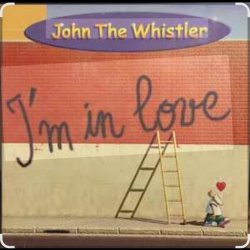 Обложка John The Whistler - I’m In Love