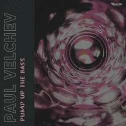 Обложка Paul Velchev - Pump Up the Bass
