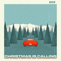 Обложка Deco - Christmas Is Calling