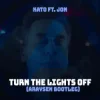 KATO & Jon - Turn The Lights Off (Araysen Hardstyle Bootleg)