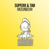 Super8 & Tab - Moonbow (Extended Mix)