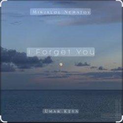 Обложка Umar Keyn & Mirjalol Nematov - I forget you