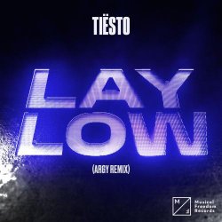 Обложка Tiesto - Lay Low (Argy Remix)