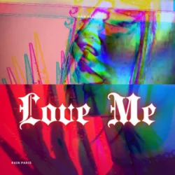 Обложка Rain Paris - Love Me