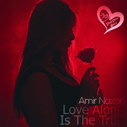 Обложка Amir Nazari - Love Alone Is The True