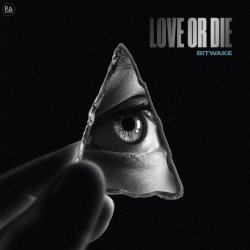 Обложка Bitwake - Love Or Die