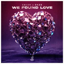 Обложка CALVO & DAZZ - We Found Love