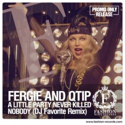 Cover Fergie, Q-Tip & GoonRock - A Little Party Never Killed Nobody (DJ Favorite Radio Edit)
