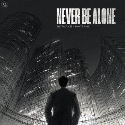 Обложка Bitwake & Natune - Never Be Alone
