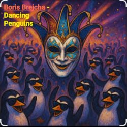 Обложка Boris Brejcha - Dancing Penguins