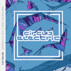 Обложка Flux Pavilion & Next To Neon & A:M - Surrender (Bebi Remix)
