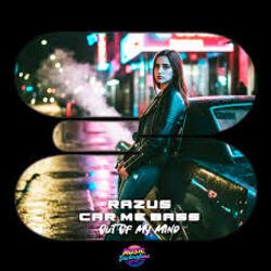 Обложка Razus & Car Me Bass - Out Of My Mind