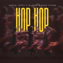 Обложка Sasha Lopez & N-Tone & Kara Etsem - Hop Hop