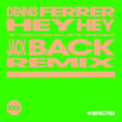 Обложка Dennis Ferrer & David Guetta - Hey Hey (Jack Back Remix)
