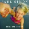 Paul Simon - Father And Daughter