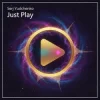 Serj Yudchenko - Just Play