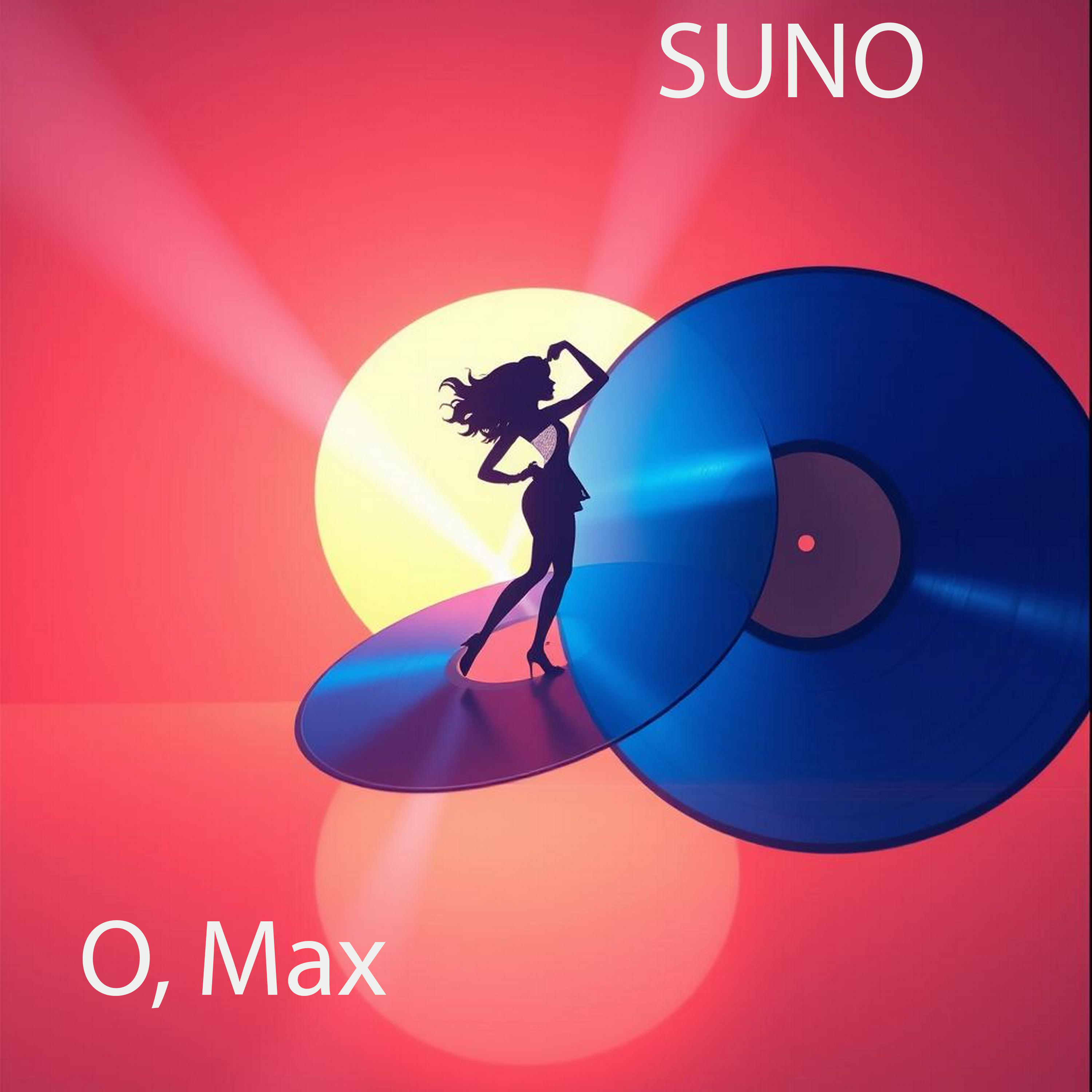 Обложка SUNO - O, Max