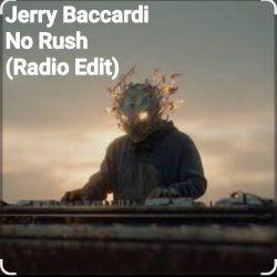 Обложка Jerry Baccardi - No Rush (Radio Edit)