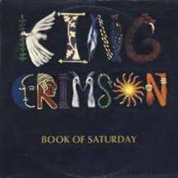 Cover King Crimson - Book Of Saturdays
