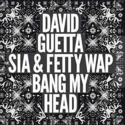 Обложка David Guetta feat. Sia - Bang My Head