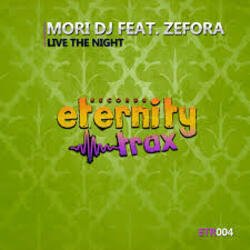 Обложка Mori DJ feat. Zefora - Live The Night (Vocal Mix)